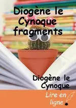Diogène le Cynoque fragments