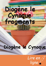 Diogène le Cynoque fragments