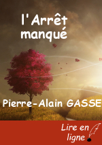 l'Arrêt manqué