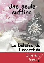 Une seule suffira