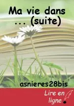 Ma vie dans ... (suite)