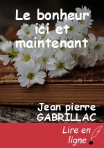 Le bonheur ici et maintenant