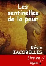 Les sentinelles de la peur