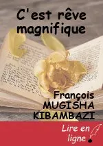 C'est rêve magnifique