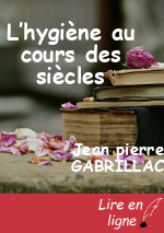 L’hygiène au cours des siècles