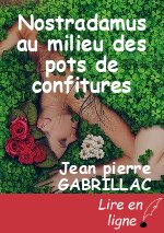 Nostradamus au milieu des pots de confitures
