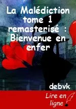 La Malédiction tome 1 remasterisé : Bienvenue en enfer