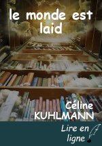 le monde est laid
