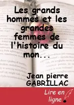 Les grands hommes et les grandes femmes de l'histoire du monde