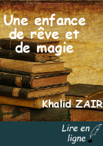 Une enfance de rêve et de magie