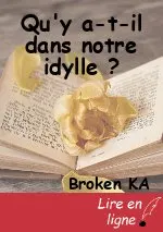 Qu'y a-t-il dans notre idylle ?
