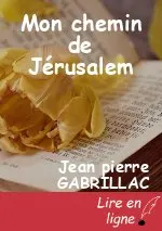 Mon chemin de Jérusalem