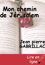 Mon chemin de Jérusalem