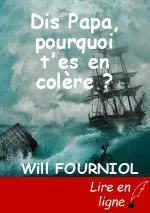 Dis Papa, pourquoi t'es en colère ?