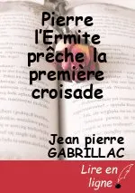 Pierre l’Ermite prêche la première croisade