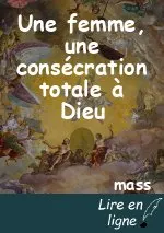 Une femme, une consécration totale à Dieu