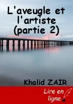 L'aveugle et l'artiste (partie 2)