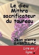 Le dieu Mithra sacrificateur du taureau