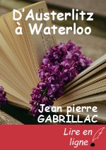 D’Austerlitz à Waterloo