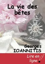 La vie des bêtes