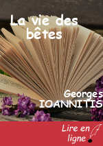 La vie des bêtes