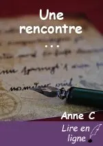 Une rencontre ...