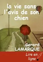 la vie sans l'avis de son chien