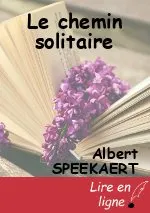 Le chemin solitaire