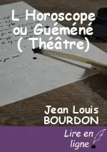L Horoscope ou Guéméné ( Théâtre)