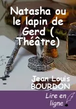 Natasha ou le lapin de Gerd ( Théâtre)