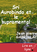 Sri Aurobindo et le supramental