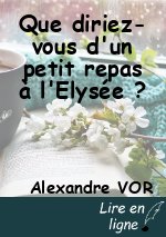 Que diriez-vous d'un petit repas à l'Elysée ?