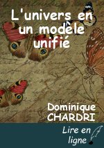 L'univers en un modèle unifié