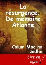 La résurgence. De mémoire Atlante