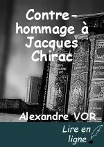 Contre-hommage à Jacques Chirac