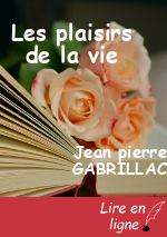 Les plaisirs de la vie