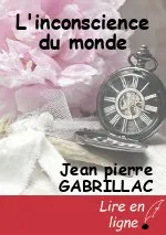 L'inconscience du monde