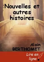 Nouvelles et autres histoires