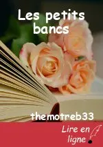 Les petits bancs