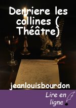 Derriere les collines ( Théâtre)