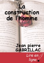 La construction de l’homme