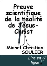 Preuve scientifique de la réalité de Jésus-Christ