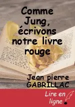 Comme Jung, écrivons notre livre rouge