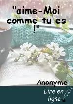 "aime-Moi comme tu es !"