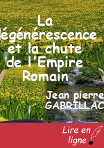La dégénérescence et la chute de l'Empire Romain