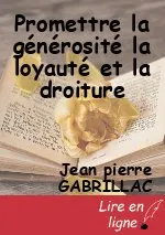 Promettre la générosité la loyauté et la droiture