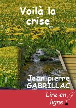 Voilà la crise
