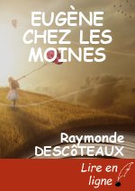 EUGÈNE CHEZ LES MOINES