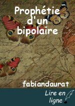 Prophétie d'un bipolaire