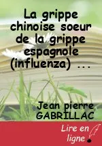 La grippe chinoise soeur de la grippe espagnole (influenza) ?